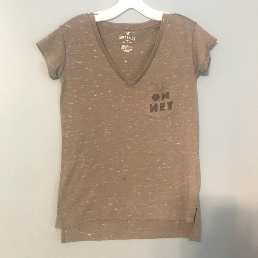 American Eagle Soft and Sexy Oh Hey T Shirt